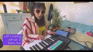 Lofi Looping Jam (pt2): Rainy Sun