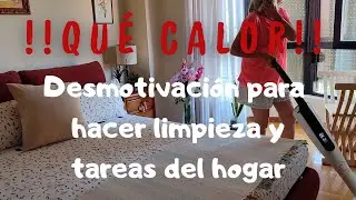 ✨LIMPIEZA✨HACE CALOR, NO ME APETECE LIMPIAR 💫 / TE PASA A TI TAMBIÉN ❓
