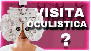 Quale visita devo fare per i miei occhi? Diversi tipi di visite e professionisti