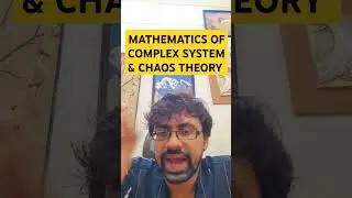 MATHEMATICS of COMPLEX SYSTEM & CHAOS THEORY. #ComplexSystems #ChaosTheory #NonlinearDynamics