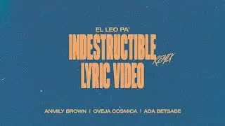 El Leo Pa' - INDESTRUCTIBLE (Video Lyric)