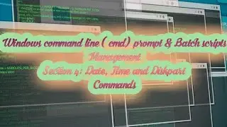 8. Setting Date and Time Windows (CMD)