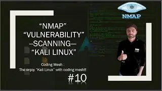 NMAP Tutorial : Vulnerability Scanning Using NMAP | NMAP Tutorial #10 | Coding Mesh | Rajkumar