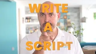 Write a Script!