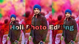 Holi photo editing | Holi png | Holi | Holi photo editing 2022 | होली फ़ोटो एडिटिंग | Holi photo