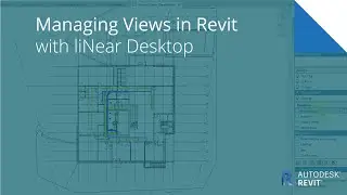 Managing Views in Revit – liNear for Autodesk Revit