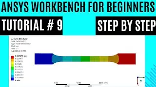 Ansys workbench tutorials for beginners | Lec.9  Simple static structural analysis step by step