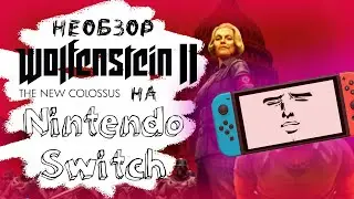 (NOT) Review of Wolfenstein 2: The New Colossus on Nintendo Switch