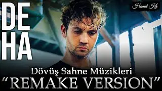 Deha Müzikleri - Zamanın Peşinde&Jenerik&Ateş Topu | REMAKE VERSION