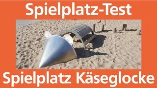 Spielplatz-Test Spielplatz Käseglocke