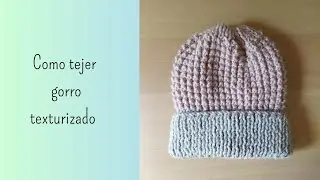 Gorro niños unisex dos agujas/ punto texturizado / Children's unisex knitted hat