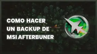 Backup de MSI Afterburner