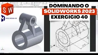 APRENDA SOLIDWORKS EM 2023 | EXERCICIO 40