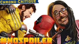 Deadpool & Wolverine - #nospoiler Chrono Critique par Benzaie !