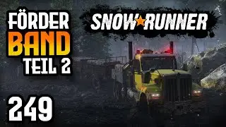We're playing SnowRunner! - Part 249: Conveyor Belt Part 2!