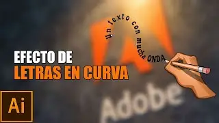🎨 Adobe Illustrator - Efecto letras en Curva (2020) 🖍️