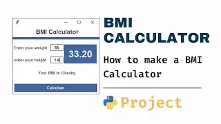 How to make a BMI Calculator in Python |  Python Projects 