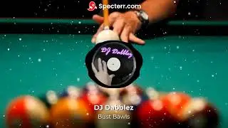DJ Dabblez - Bust Bawls