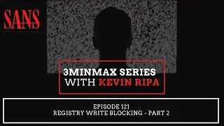 Episode 121: Registry Write Blocking - Part 2