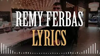 JPRO - Remy Ferbas (lyrics) HD