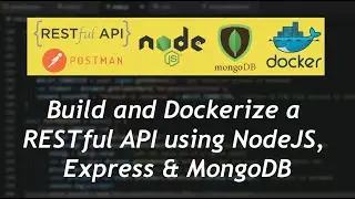Build and Dockerize a CRUD RESTful API using NodeJS and MongoDB from Scratch | For Beginners