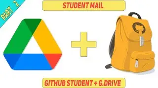 Edu Mail | GitHub Student + Google Drive + Azure  | Part 2