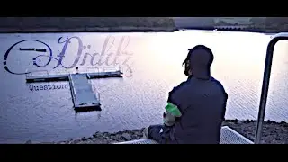 Diddz - Question (Official Video)