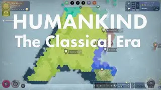 Humankind Tutorials - Classical Tips and Tricks