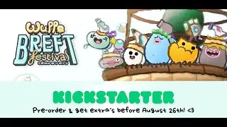 Wuppo: Breft Festival (Forever) Kickstarter Video