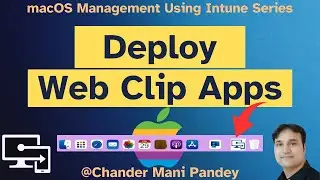 Deploy Web Clip App On MacOS Using Intune | Intune Web Clips apps