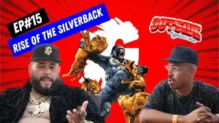 OUTSIDE WITH GORILLA NEMS  EP:15  RISE OF THE SILVERBACK