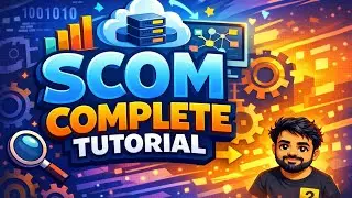 SCOM Complete Tutorial || System Center Operation Manager 