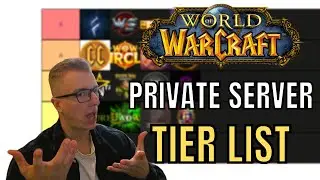 World of Warcraft Private Server TIER LIST