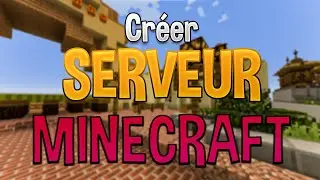 Comment FAIRE un SERVEUR MINECRAFT en 2024 ! (Tutoriel)
