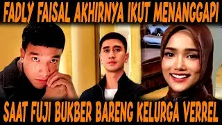 Kehadiran Fuji Saat Bukber Bersama Keluarga Verrel Bramasta Di Komentari Oleh Fadly Faisal !!