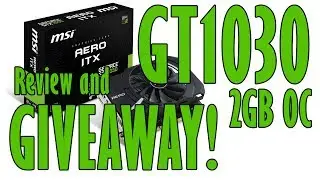 Nvidia GT 1030 Review and GIVEAWAY! Gaming Performance Test in 11 Games | i7 4790k