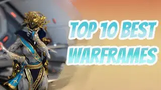 Top 10 Best Warframes of 2024