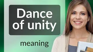 Dance of Unity: Exploring the Phrase in English