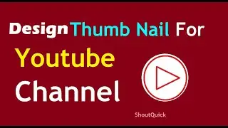 How to Create thumbnail for youtube Videos | ShoutQuick