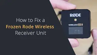 Rode Wireless Go 2 Receiver Frozen and Won't Switch Off | Fix Rode Wireless Go Freezing Issues