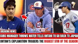 Chicago Cubs Manager Crosses Line With Shohei Ohtani — Throws Water, Gets EJECTED As Chaos Erupts