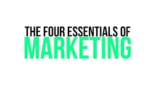 4 essentials to marketing