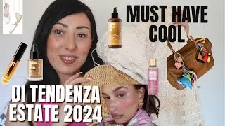 TENDENZE BEAUTY MODA E STILE ESTATE 2024 👉🏻 MUST HAVE DI CUI NON FARE A MENO