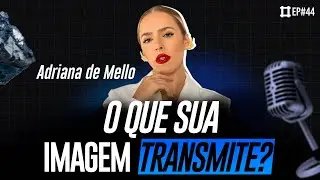 SUA IMAGEM DIZ TUDO: COMO USÁ-LA PARA ALCANÇAR O SUCESSO -  PODCAST MARMORIZOU EP#44