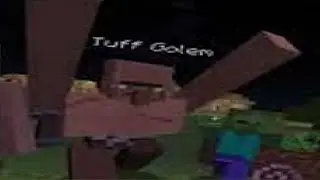 The REAL Tuff Golem