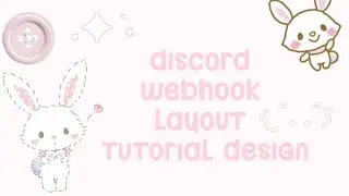  Discord Layout Design  ♡    —    Webhook  Utils  embed