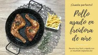 Cómo Hacer POLLO ASADO EN  AIRFRYER o FREIDORA DE AIRE🍗 ¡Rápido y Delicioso!