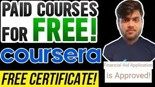 How to get Paid Coursera Courses for FREE with Certificates [2021] | With Proof