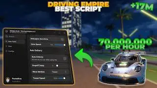 BEST Driving Empire Script Undetected Auto Delivery, Instant Arrest, Auto Rob, Auto Drive and more!