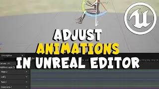 How to Edit Animations in Unreal Engine UE4 UE5